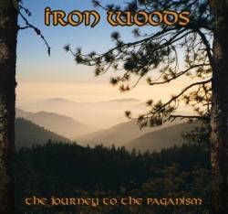 Iron Woods : The Journey to the Paganism